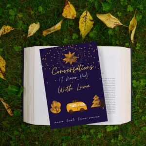 Conversations (I Never Had) with Luna and Other Stories (Paperback on Books By)